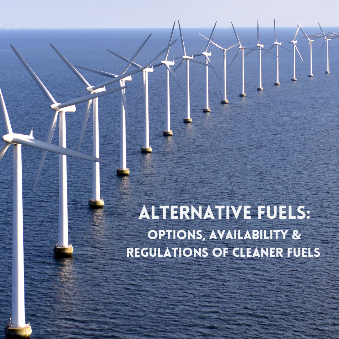 Alternative Fuels Options, availability & regulations of cleaner fuels